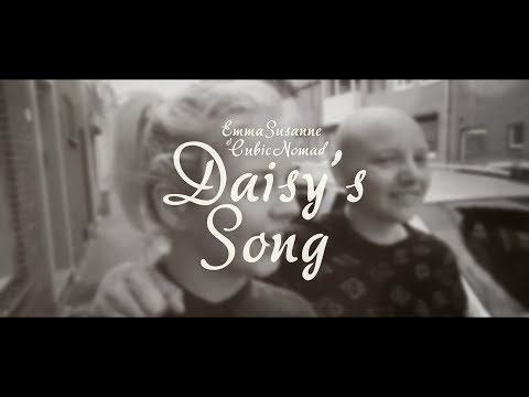 Emma Susanne & Cubic Nomad - Daisy's Song [Official Video]