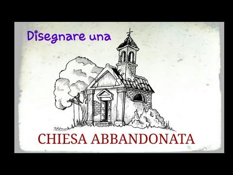 Come disegnare una CHIESA ABBANDONATA