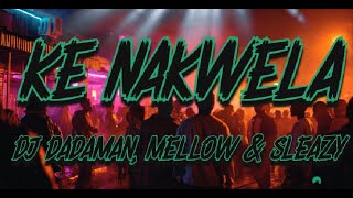 Download lagu DJ Dadaman, Mellow & Sleazy & Uncle Waffles - Ke Nakwela ft. DJ Maphorisa, Uncool MC (Lyrics) mp3 Download lagu DJ Dadaman, Mellow & Sleazy & Uncle Waffles - Ke Nakwela ft. DJ Maphorisa, Uncool MC (Lyrics) mp3