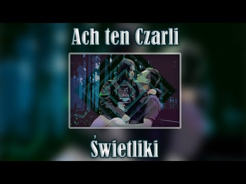 Ach ten Czarli - Świetliki prod. Kayvi