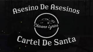 Cartel De Santa - Asesino De Asesinos (Letra/Lyric)