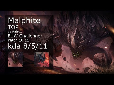 Malphite vs Aatrox Top - EUW Challenger 8/5/11 Patch 10.11 Gameplay