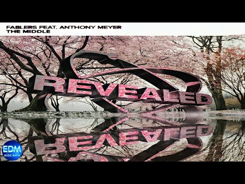 Fablers Feat. Anthony Meyer - The Middle (Extended Mix) | Progressive House