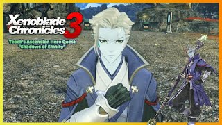 Xenoblade Chronicles 3 - Teach's Ascension Quest Shadows of Emnity | Free Roaming Gameplay