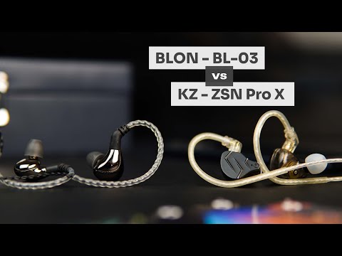 Compared: KZ - ZSN Pro X Vs BLON - BL-03