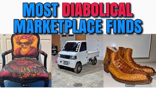 Most Diabolical Marketplace Finds (OTW)