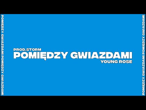 Young Rose - Pomiędzy Gwiazdami (prod.STORM)