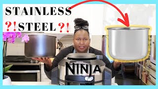 STAINLESS STEEL for Ninja Foodi?