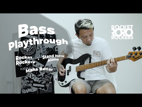 Rocket Rockers x Stand Here Alone - Maha Benar (Bass Playthrough)