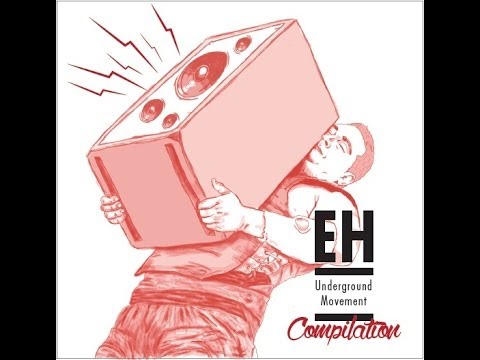 EH Underground Movement Compilation - 1/10 DELIRIUM (Rum Baxx) -