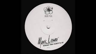 Mark Lower - Where The Party&#39;s At [Sakura Music]