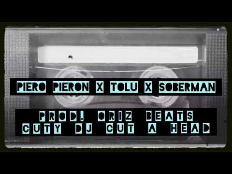 Piero Pieron x Tolu x Soberman x Dj Cut A Head - Nie Zrobimy Sobie Krzywdy prod. Oriz Beats