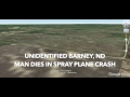 Barney ND Man Killed In Spray Plane Crash