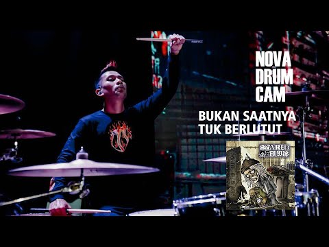 Nova Drum Cam  - "Scared Of Bums-Bukan Saatnya Tuk Berlutut" Live at DAVEST 2022