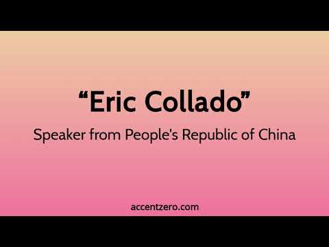 Pronounce "Eric Collado" - Chinese accent vs. native U.S.