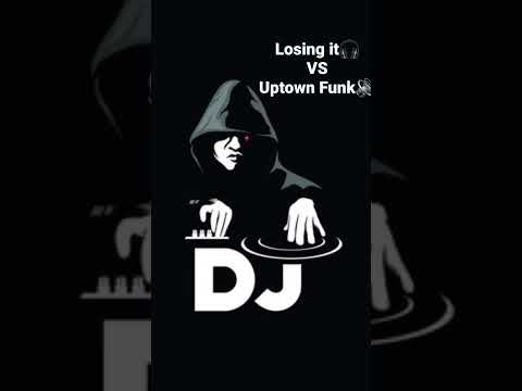 Losing It🎧 VS Uptown Funk🔊