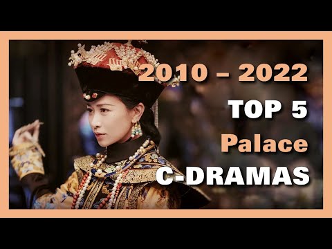 2010-2022 Top5 Palace C-Dramas