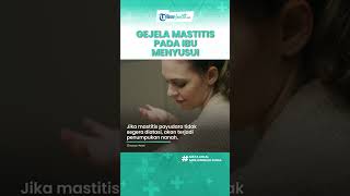 Kenali Apa Mastitis dan Gejala yang Dialami pada Ibu Menyusui