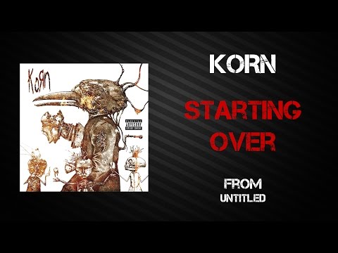 Starting Over - Korn