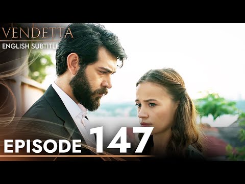 Vendetta - Episode 147 English Subtitled | Kan Cicekleri