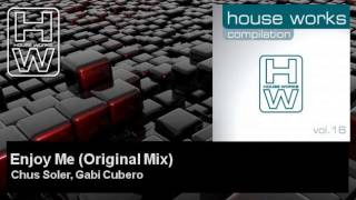 Chus Soler, Gabi Cubero - Enjoy Me - Original Mix - feat. Maraia