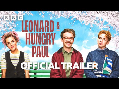 Leonard and Hungry Paul | Official Trailer - BBC