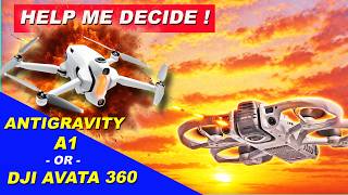 Help Me Decide - ANTIGRAVITY or DJI ?