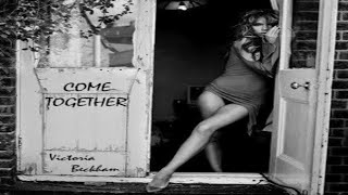 Victoria Beckham - Come Together (feat Damon Dash)