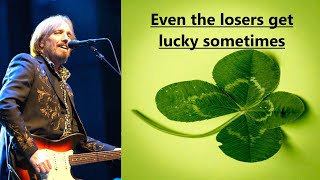 Tom Petty  Even the losers (with lyrics)