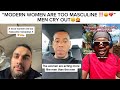 WOMEN ARE NOW MOVING LIKE MEN 🫣 MEN ARE ANGRY ️ ‍ ️