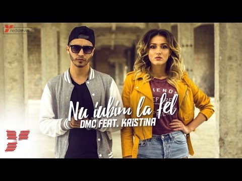 DMC - Nu iubim la fel (feat. Kristina)  || #Friday Hip-Hop Day