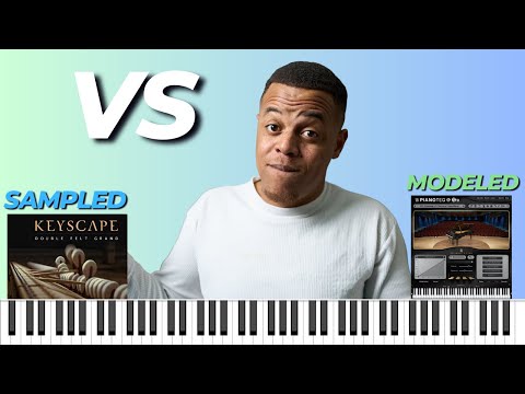 Sampled Pianos Vs Modeled Pianos, which one is better?