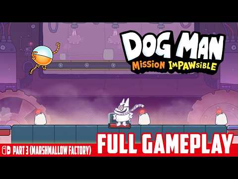 Marshmallow Factory | Dog Man: Mission Impawsible Switch Gameplay Walkthrough Part 3