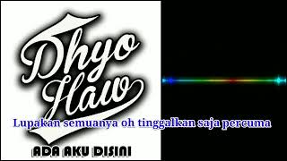 Download lagu Ada Aku Disini - Dhyo Haw || Karaoke Original HQ Backing vocal mp3 Download lagu Ada Aku Disini - Dhyo Haw || Karaoke Original HQ Backing vocal mp3