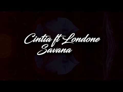 Cintia ft Londone - Savana (Letra/Lyrics)