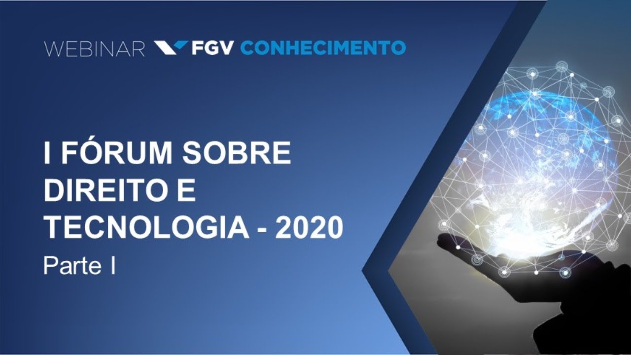 Webinar | I Fórum sobre Direito e Tecnologia - 2020  (parte 1)