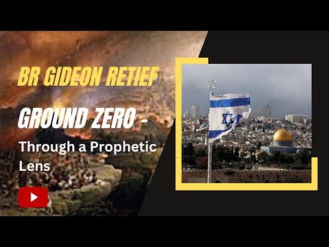 Ground Zero - Through a Prophetic Lens (PART 6) Sunday 2023-02-05m