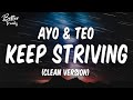 Ayo Teo Keep Striving Clean Keep Striving Clean