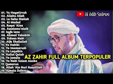 AZ ZAHIR TERBARU 2021 FULL BASS - Ya Hayatirruh - Kullul Qulub - Ya Laqolbin - Ala Nuri Rosulillah