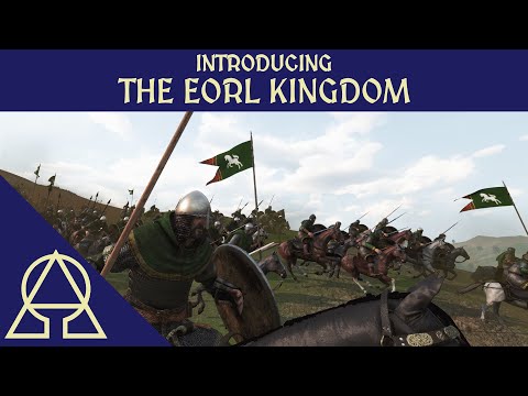 Introducing... The Eorl Kingdom - New Minor Faction (Mod) - Mount and Blade II Bannerlord