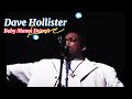 Dave Hollister -Baby Mama Drama- Live