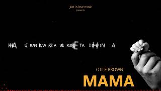 MAMA -  Otile Brown (official lyrics video)
