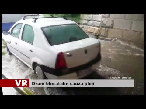 Drum blocat din cauza ploii