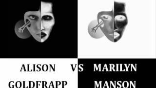 Marilyn Manson VS Goldfrapp - The Slippage Show (toMOOSE Mashup)