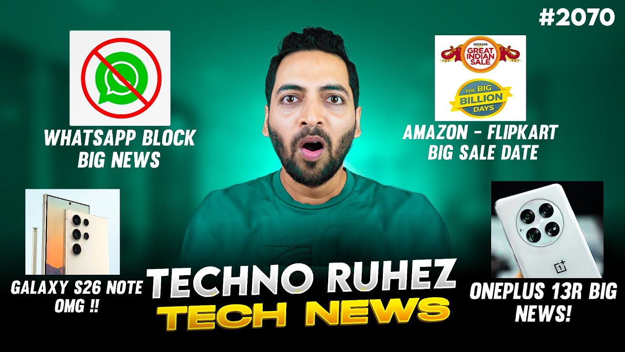 WhatsApp Block😱,Amazon-Flipkart Big Sale Date,Galaxy S26 Note😱,Redmi Note 14 Pro😘,realme 15 Series😒