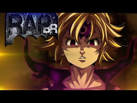 Rap do Meliodas Full Assault Mode - ( Nanatsu no Taizai ) | R. Urbe