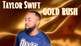 Taylor Swift - gold rush (Official Lyric Video) | Reaction