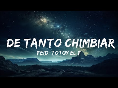 Feid, Totoy El Frio - De Tanto Chimbiar (Letra/Lyrics)  |  30 Mins. Top Vibe music