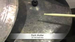 Dream Cymbals - Dark Matter Flat Earth rides