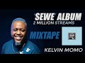 Kelvin Momo SEWE Full Album Mix
